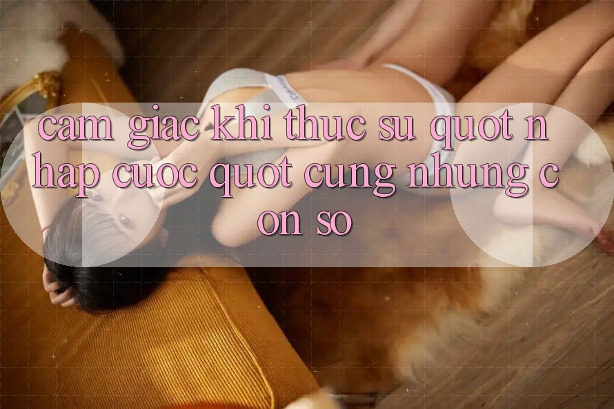 Cảm giác khi thực sự " nhập cuộc" cùng những con số