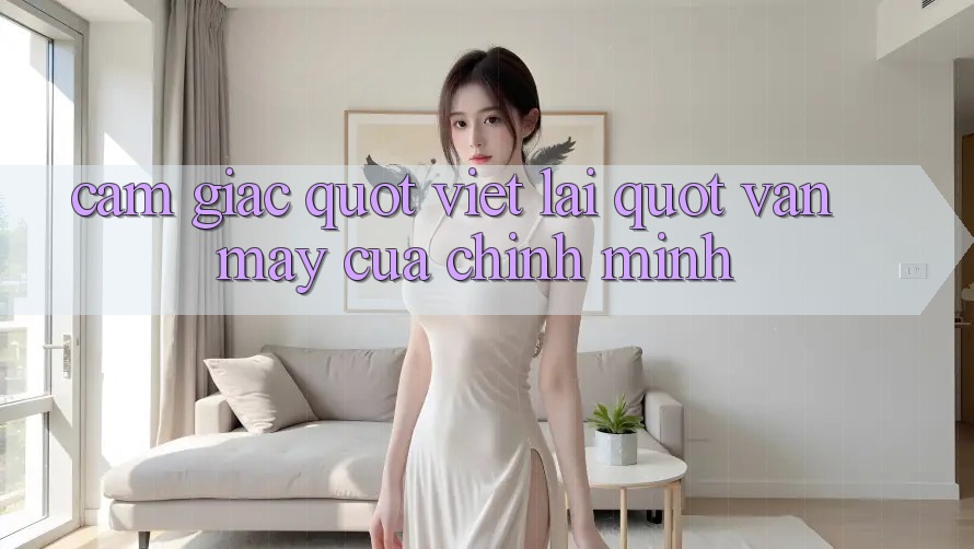 Cảm giác " viết lại" vận may của chính mình