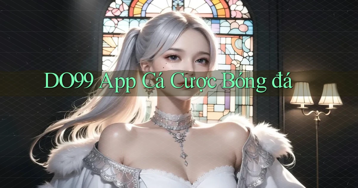 do99 app cá cược bóng đá