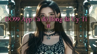 do99 app cá độ bóng đá uy tín