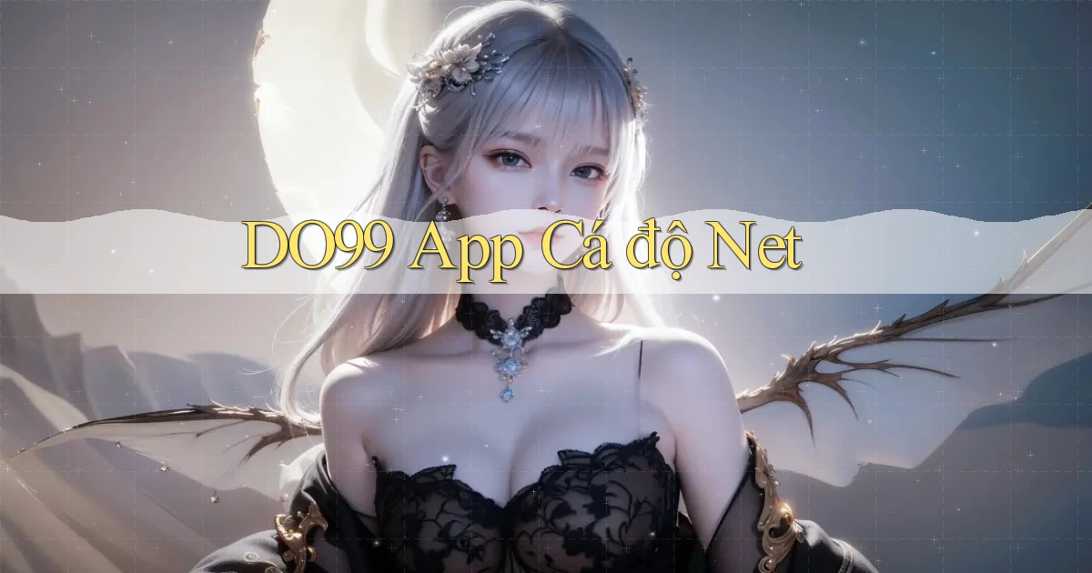 do99 app cá độ net