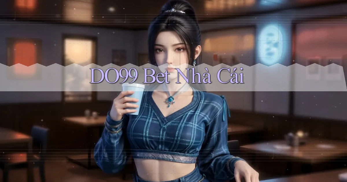 do99 bet nhà cái