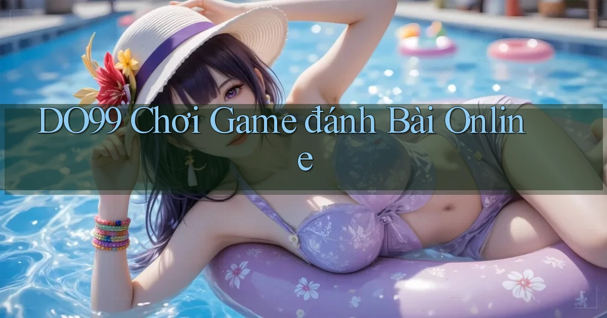 do99 chơi game đánh bài online