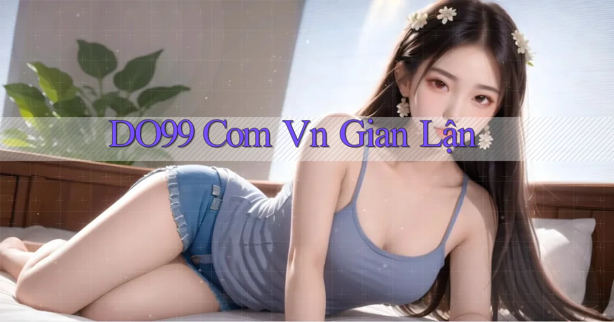 do99 com vn Gian lận
