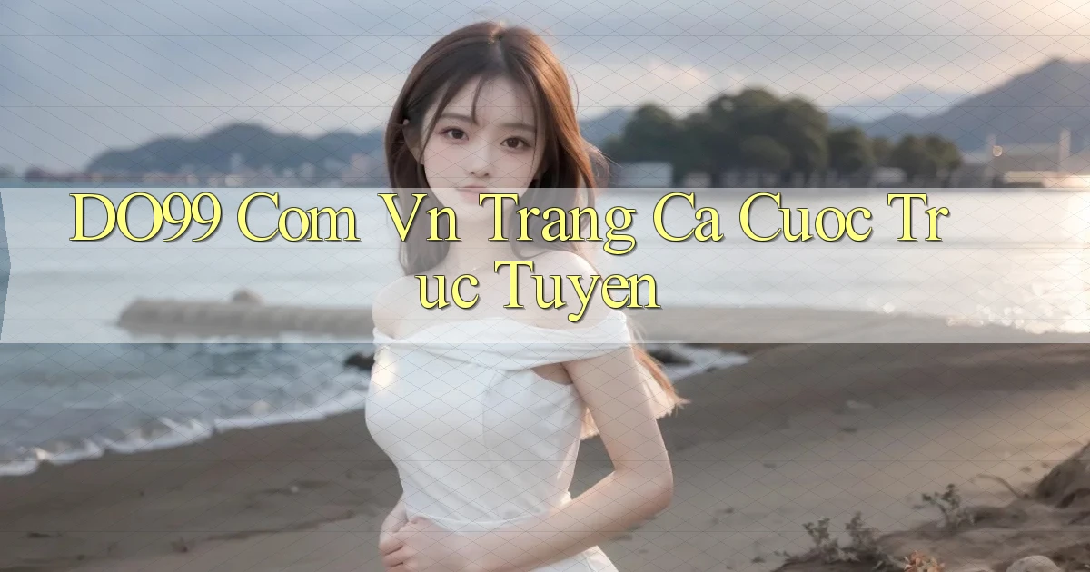 do99 com vn trang ca cuoc truc tuyen