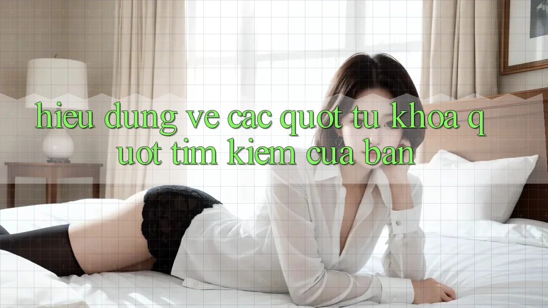 Hiểu Đúng Về Các " Từ Khóa" Tìm Kiếm Của Bạn