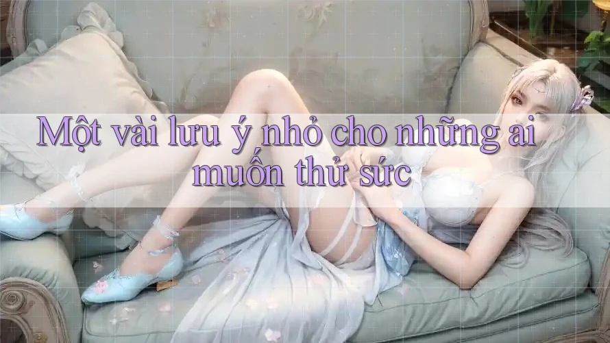 Một vài lưu ý nhỏ cho những ai muốn thử sức