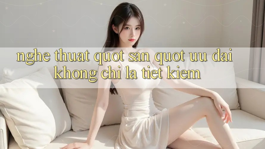 Nghệ Thuật " Săn" Ưu Đãi: Không Chỉ Là Tiết Kiệm