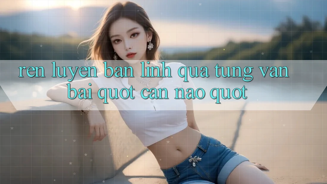 Rèn luyện bản lĩnh qua từng ván bài " cân não"