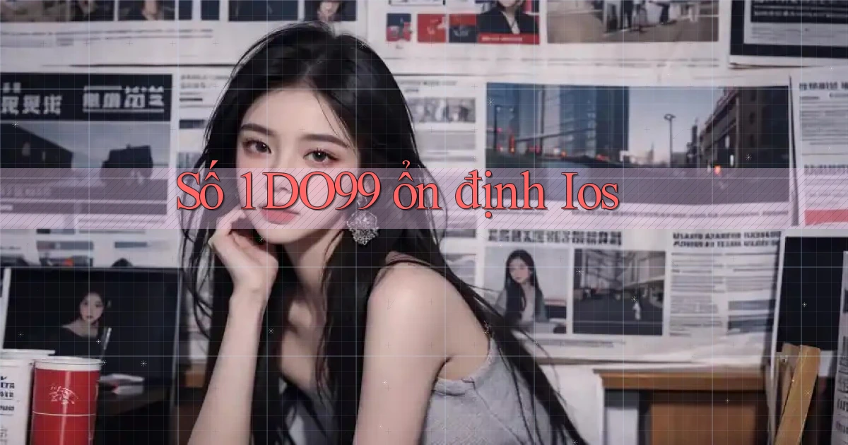 số 1 do99 ổn định ios