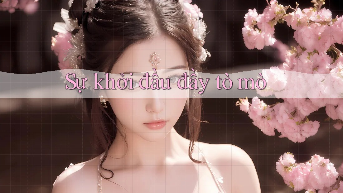 Sự khởi đầu đầy tò mò