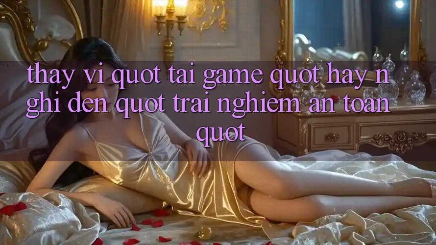 Thay vì " tai game" , hãy nghĩ đến " trải nghiệm an toàn" Thay vì " tai game" , hãy nghĩ đến " trải nghiệm an toàn"