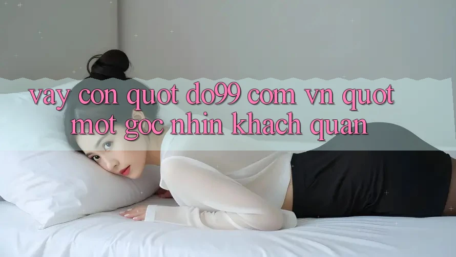 Vậy Còn " Do99 Com Vn" ? Một Góc Nhìn Khách Quan
